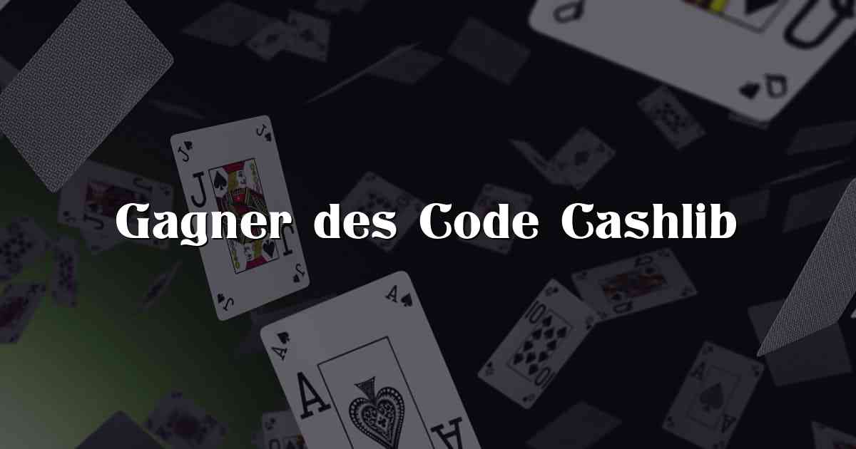 Gagner des Code Cashlib