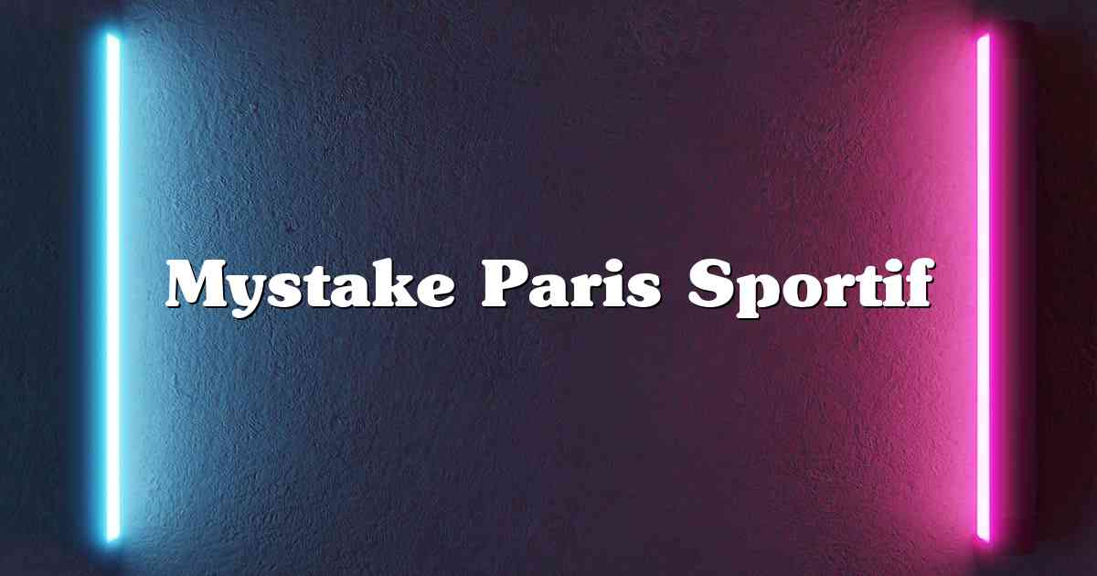 Mystake Paris Sportif