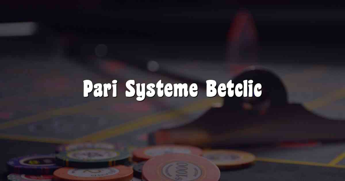 Pari Systeme Betclic