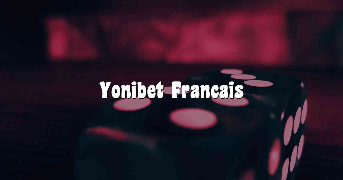 Yonibet Francais