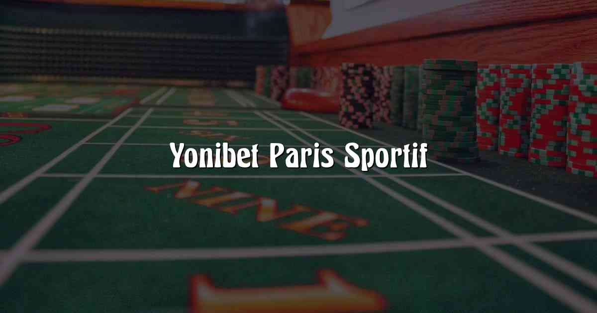 Yonibet Paris Sportif