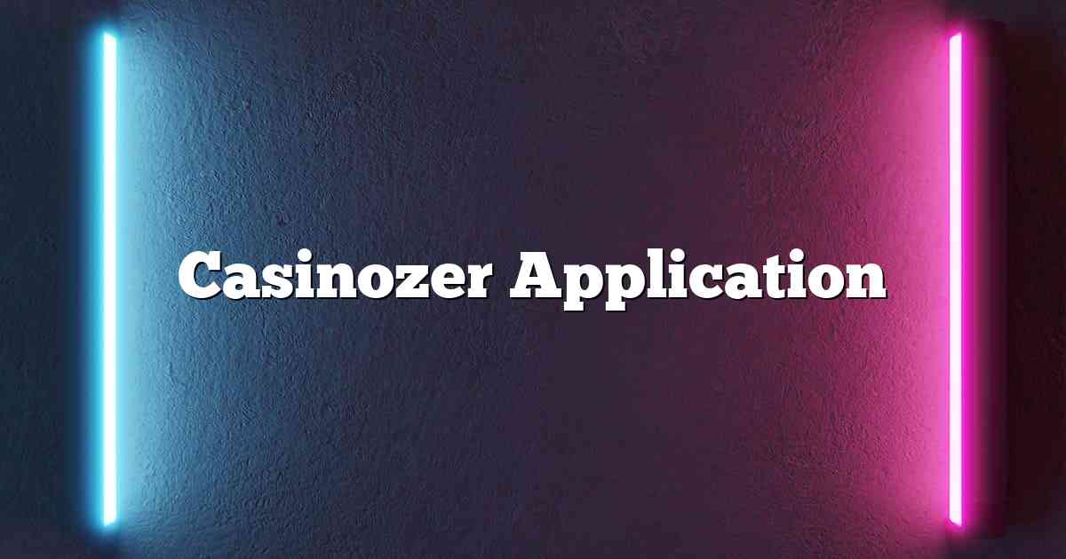 Casinozer Application