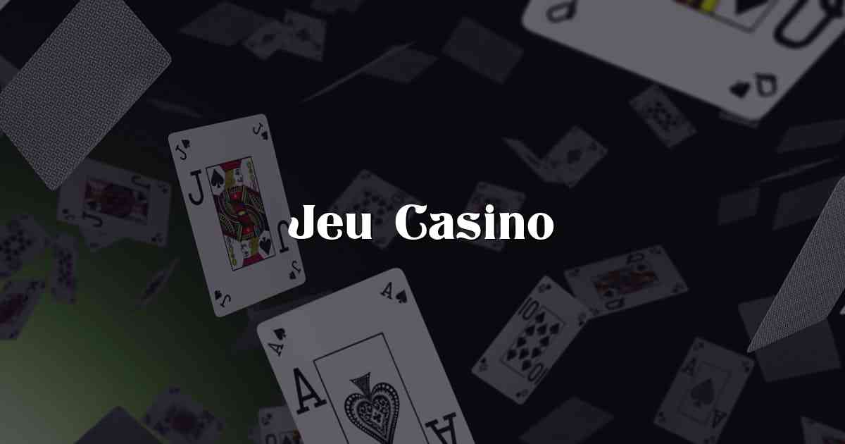 Jeu Casino