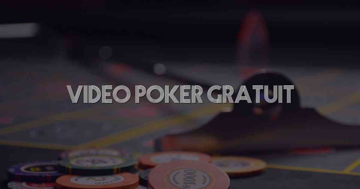 Video Poker Gratuit