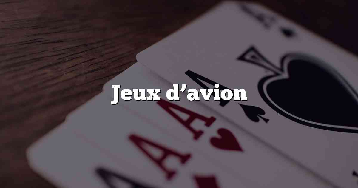 Jeux d’avion