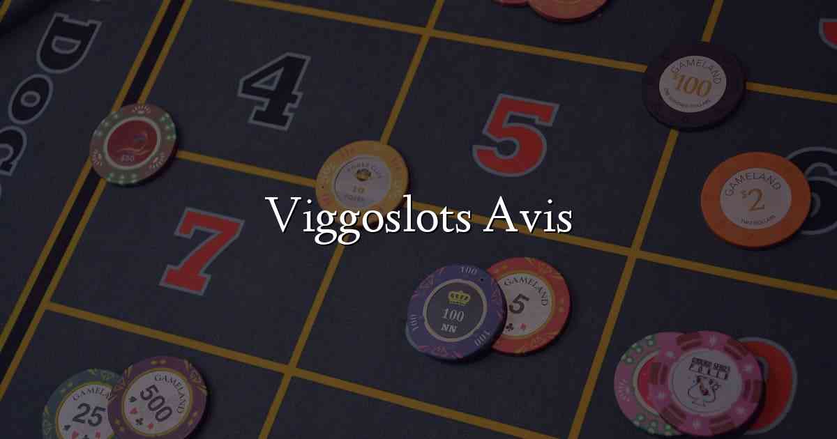 Viggoslots Avis