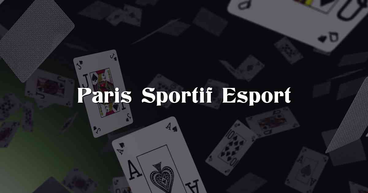 Paris Sportif Esport