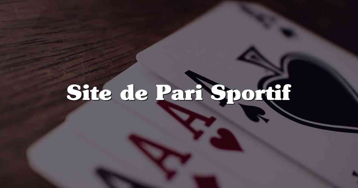 Site de Pari Sportif